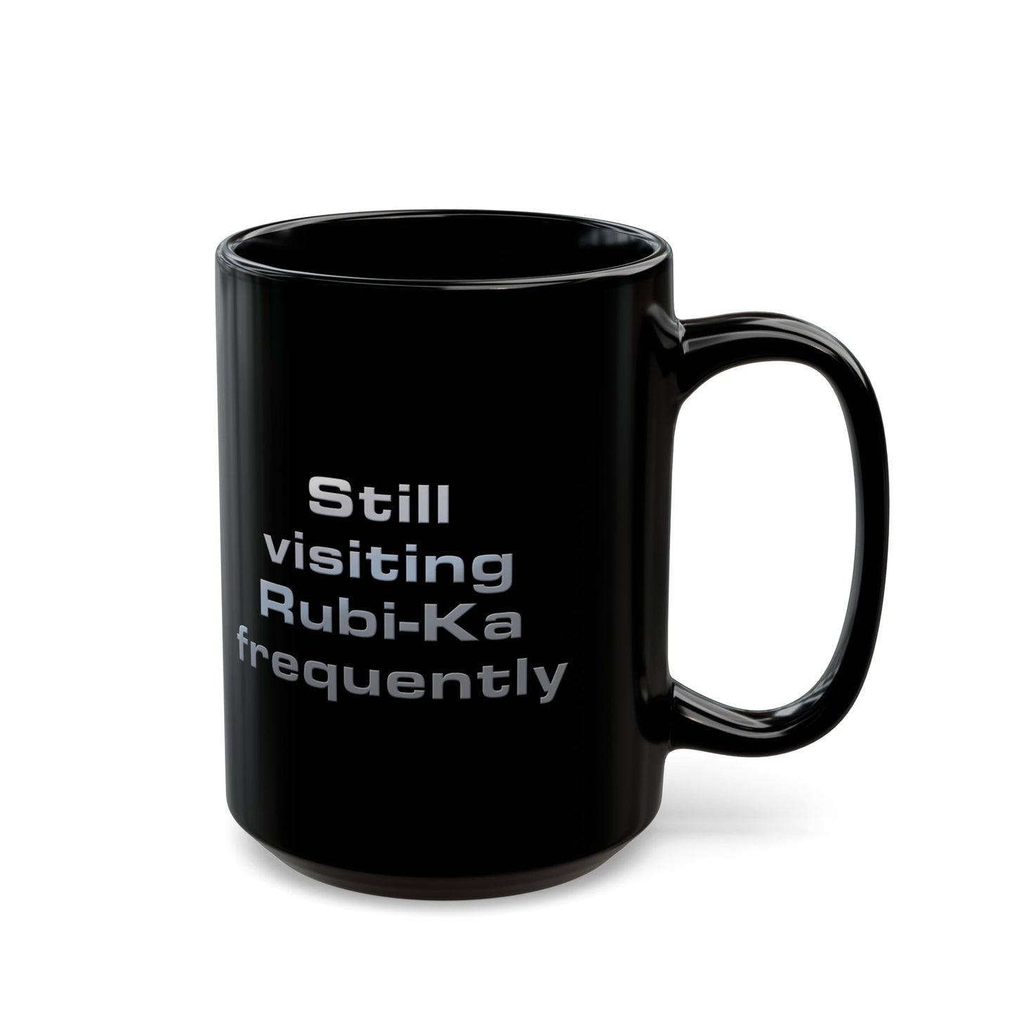 Still visiting Rubi-ka frequently Anarchy Online 11oz & 15oz Black Mug