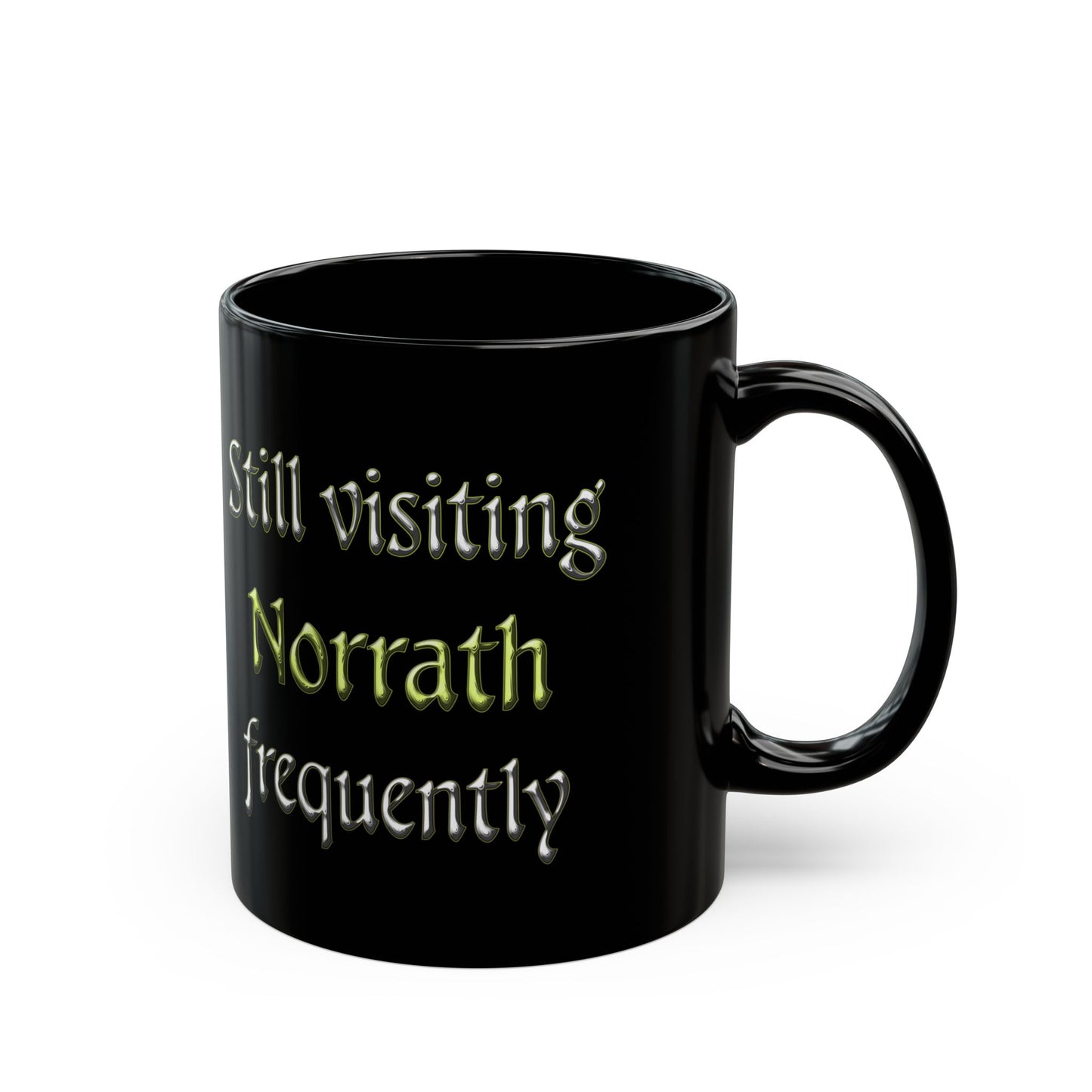 Still visiting Norrath Frequently Everquest 11 & 15oz Black Mug