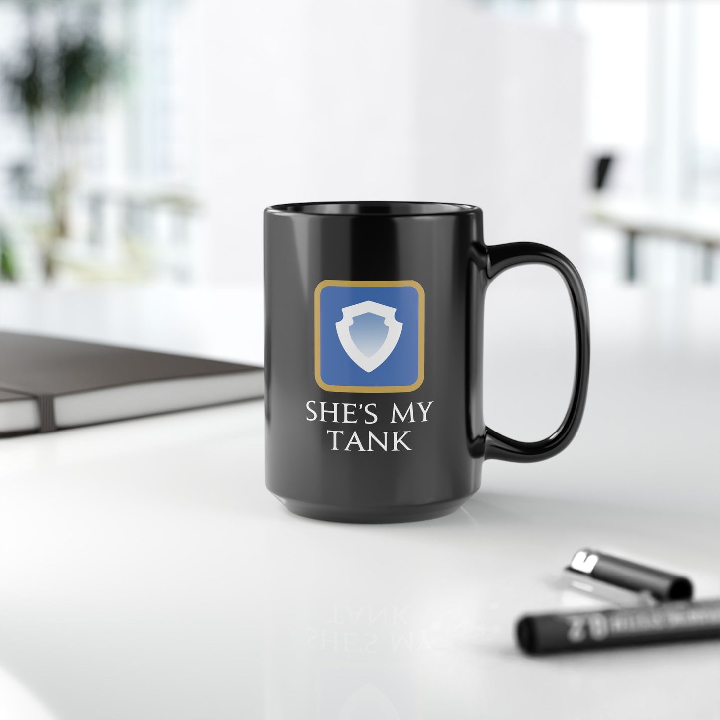 She's my Tank - For your special girl in FFXIV 11oz & 15oz Black Mug