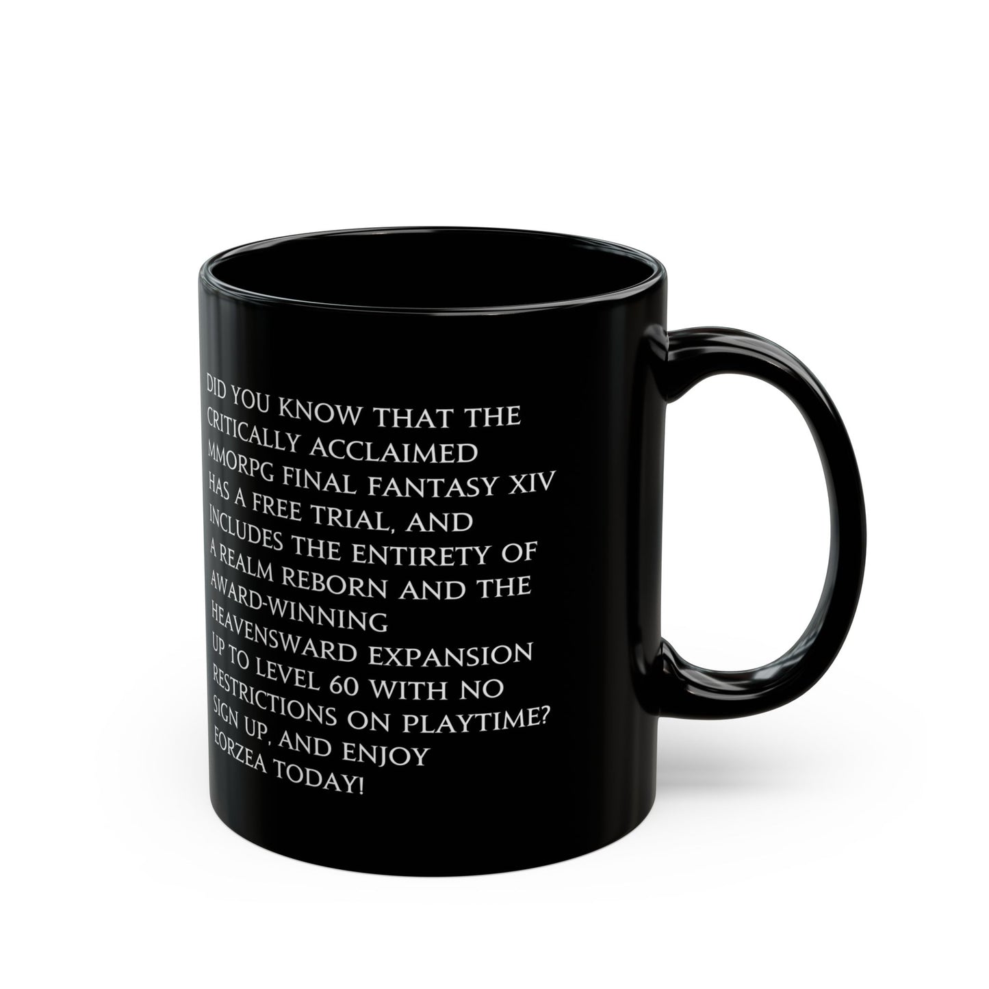 Have You Heard Of The Critically Acclaimed MMORPG FFXIV 11 & 15oz Black Mug