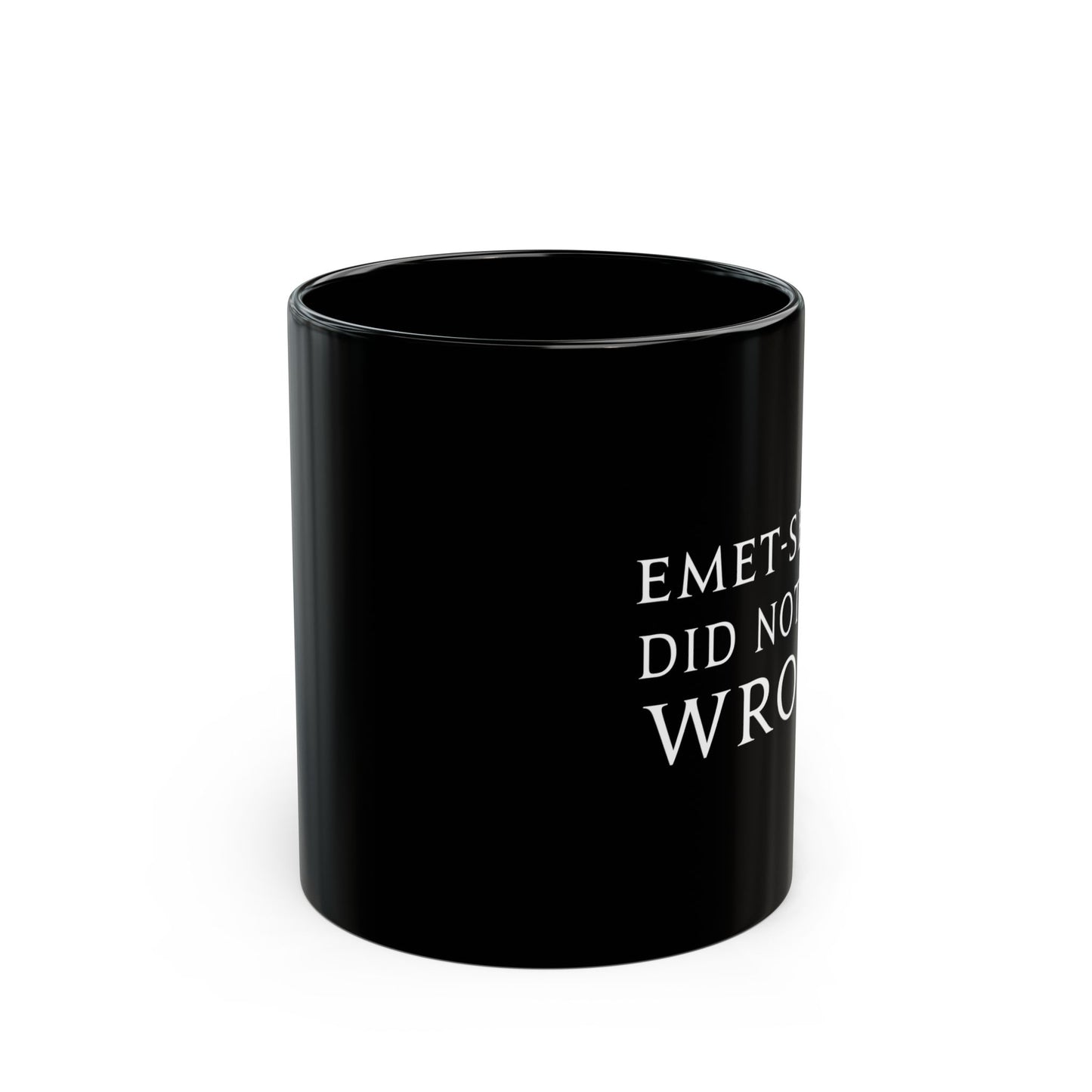 Emet-Selch Did nothing wrong FFXIV 11 & 15oz Black Mug