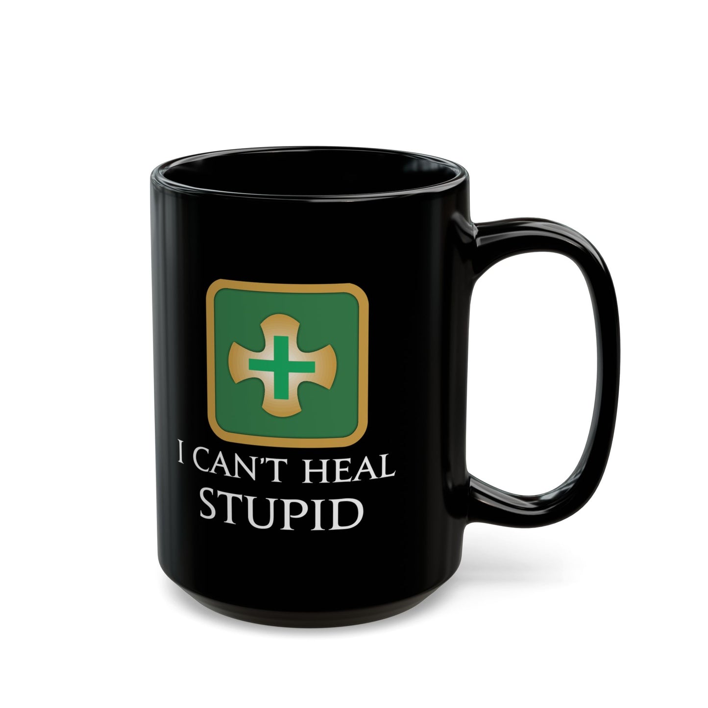 I can't Heal Stupid Healers FFXIV 11 & 15 oz Black Mug