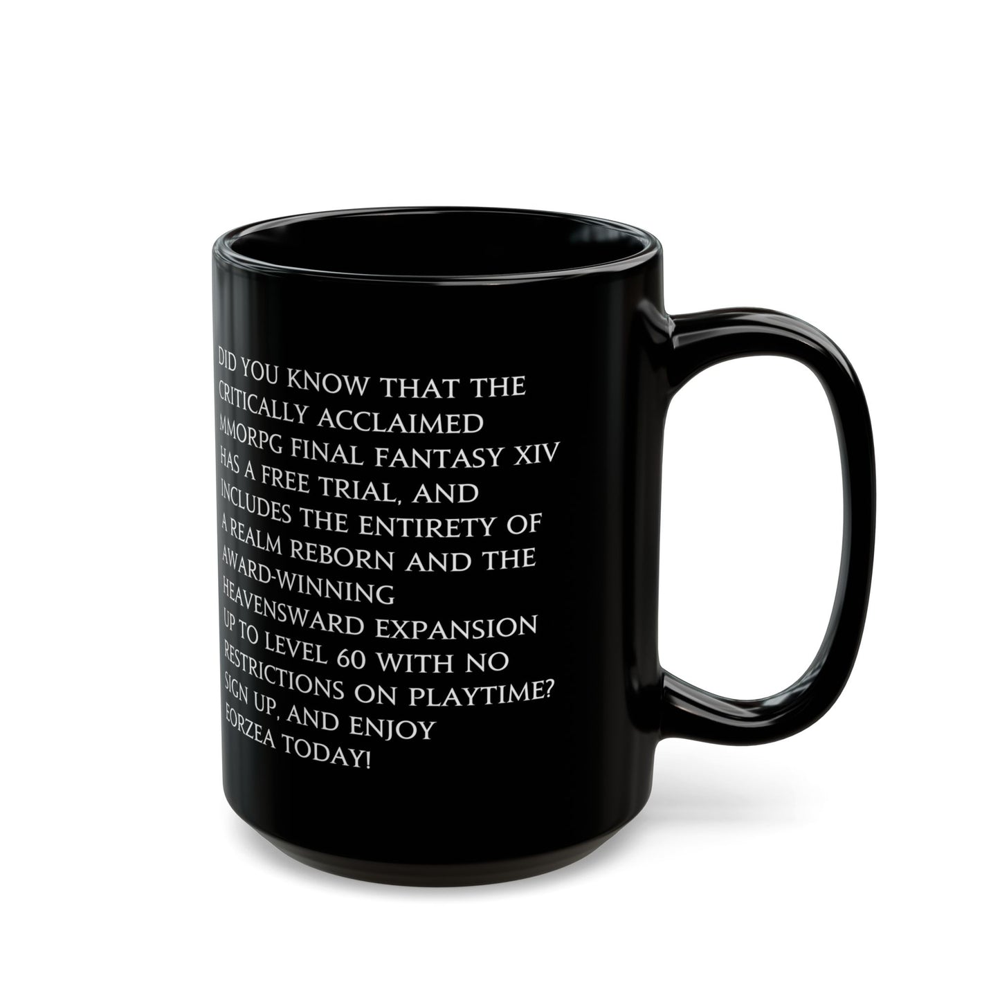 Have You Heard Of The Critically Acclaimed MMORPG FFXIV 11 & 15oz Black Mug