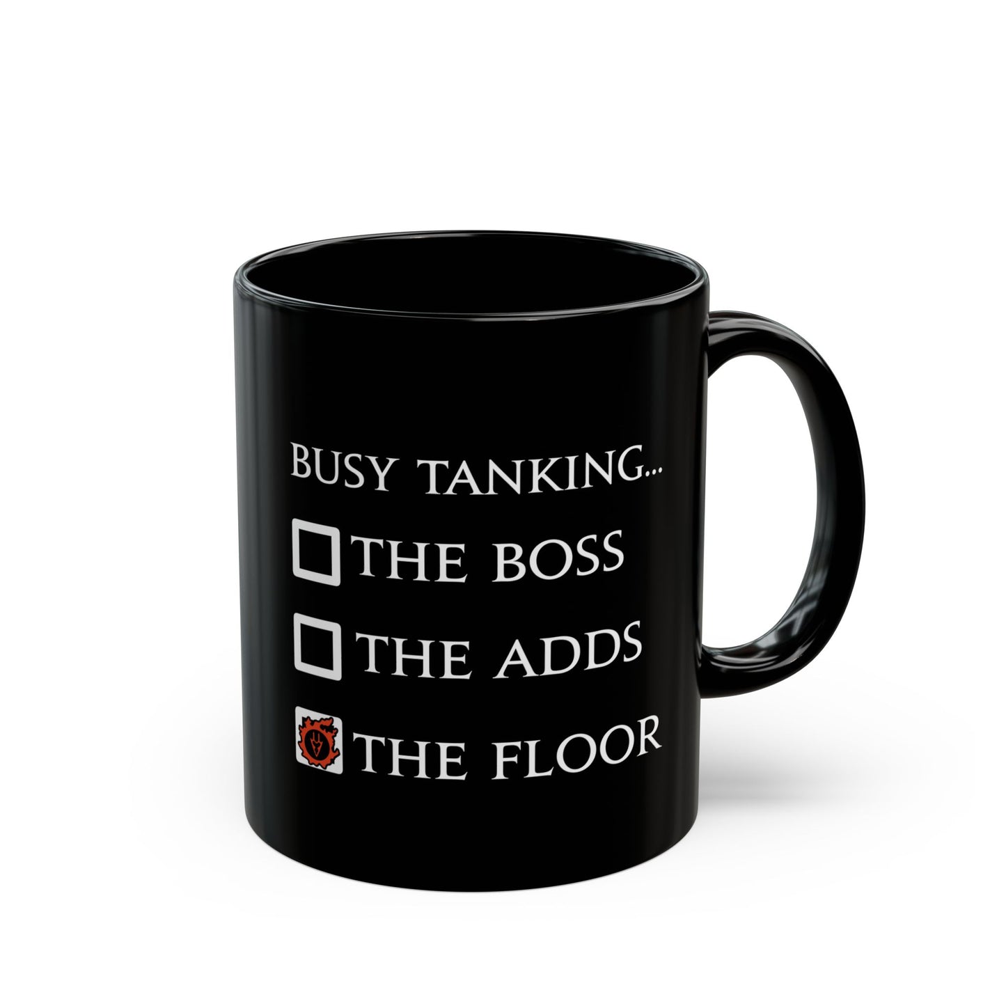 Dragoon Funny meme - Busy tanking... the floor? FFXIV 11 & 15oz Black Mug