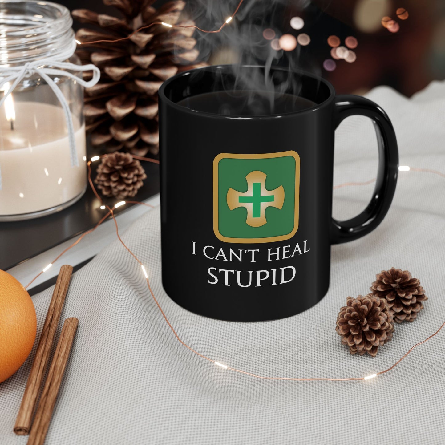 I can't Heal Stupid Healers FFXIV 11 & 15 oz Black Mug