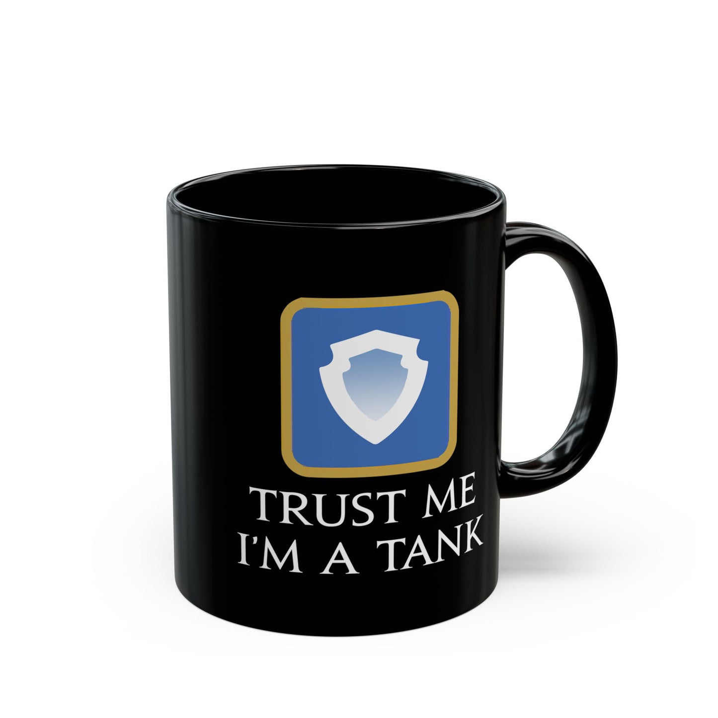 Trust me I'm a Tank FFXIV 11 & 15oz Black Mug