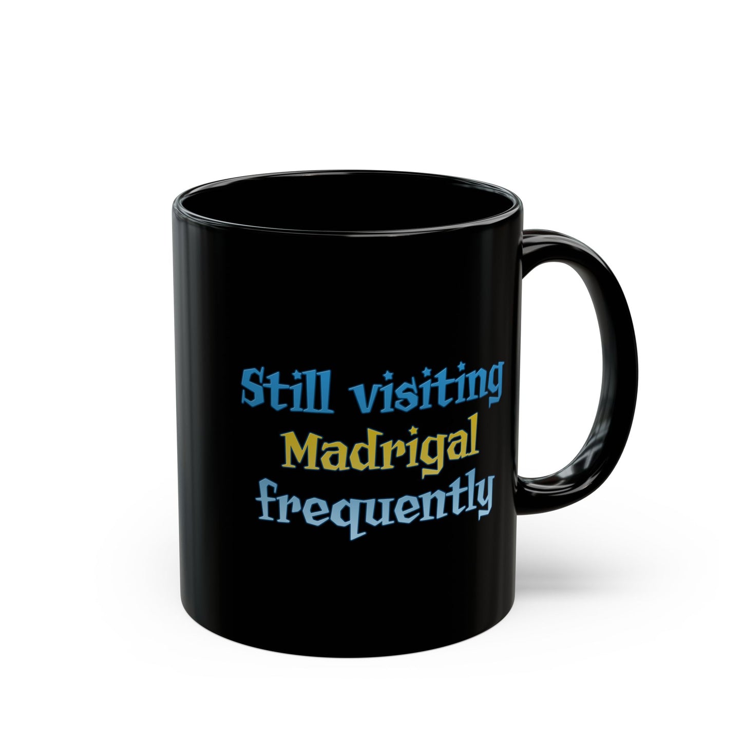 Still visiting Madrigal frequently Flyff Universe 11oz & 15oz Black Mug