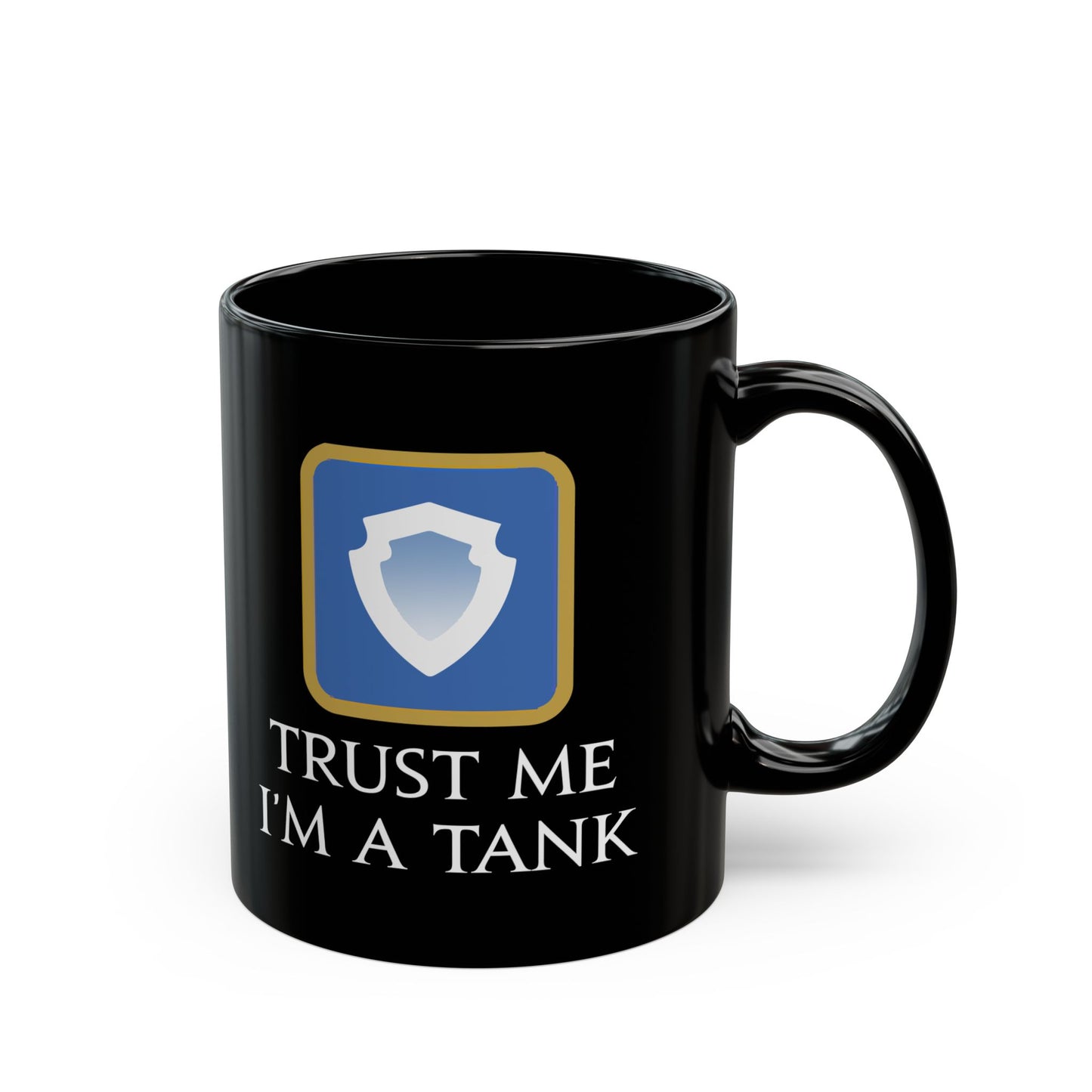 Trust me I'm a Tank FFXIV 11 & 15oz Black Mug