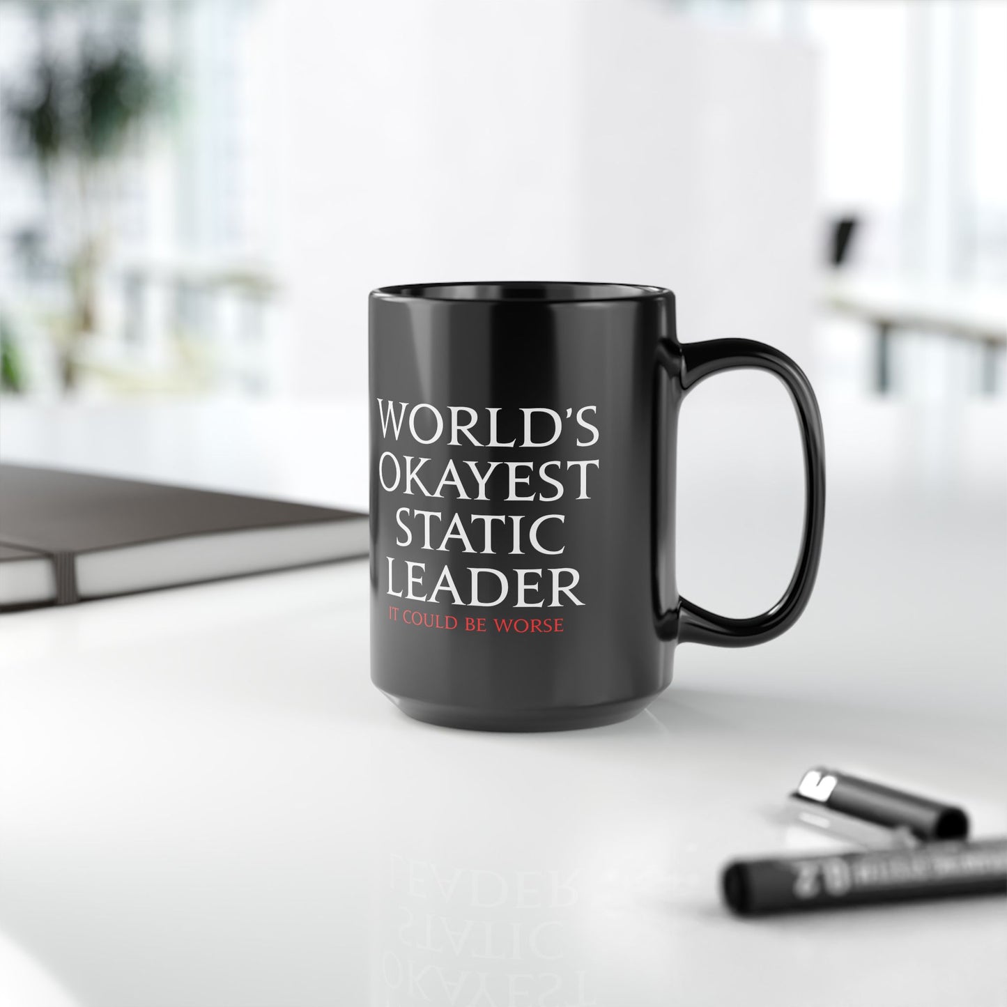 World's Okayest static leader - it could be worse - FFXIV 11 & 15oz Black Mug