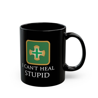 I can't Heal Stupid Healers FFXIV 11 & 15 oz Black Mug