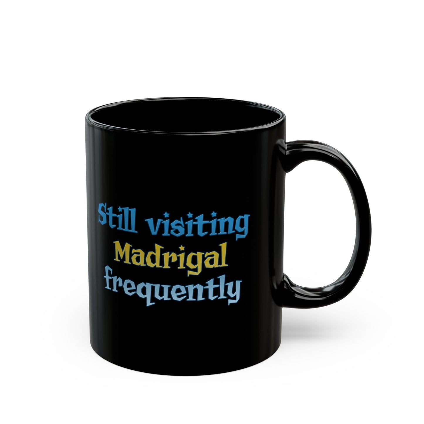 Still visiting Madrigal frequently Flyff Universe 11oz & 15oz Black Mug