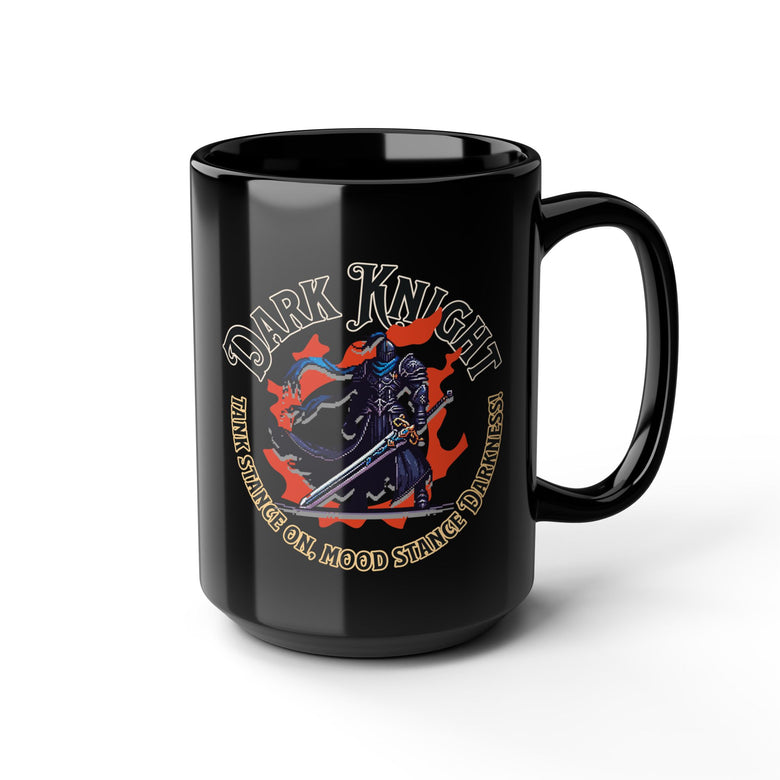 Dark Knight Tank stance on, Mood stance DARKNESS! FFXIV 11oz & 15oz Black Mug