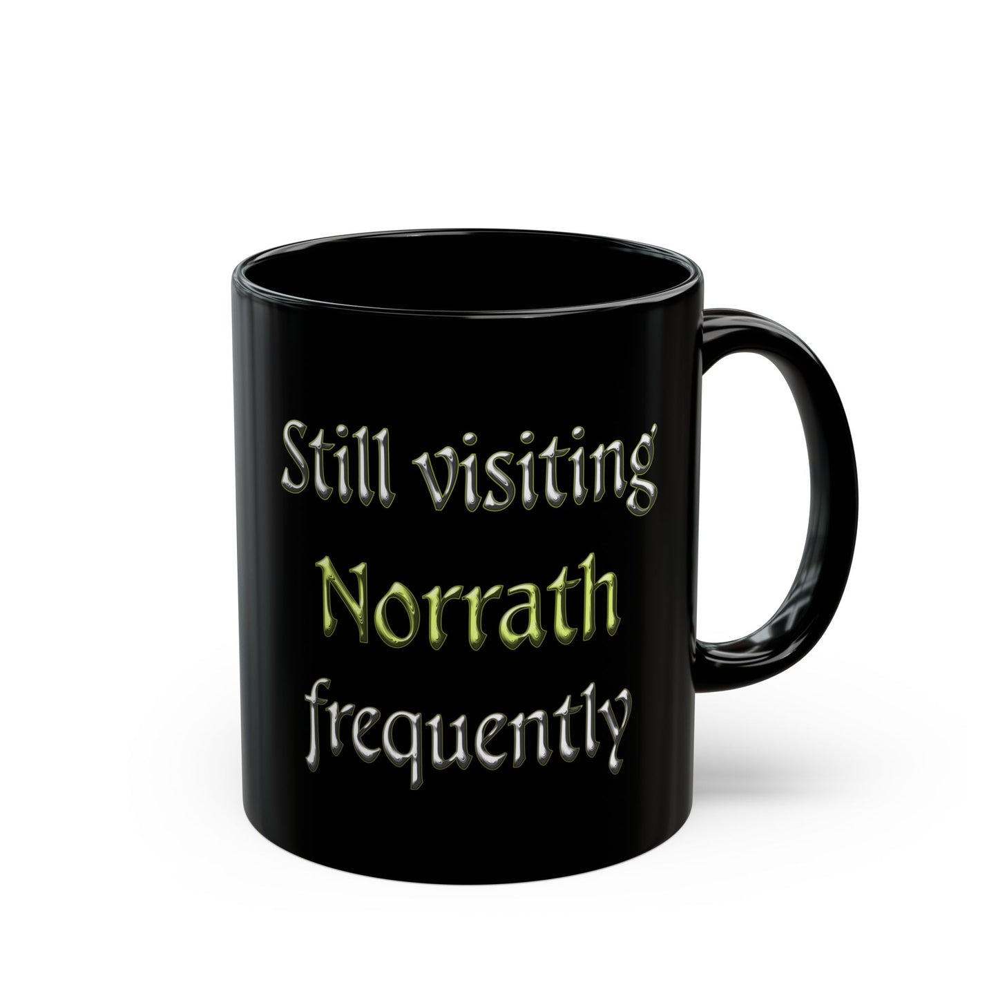 Still visiting Norrath Frequently Everquest 11 & 15oz Black Mug