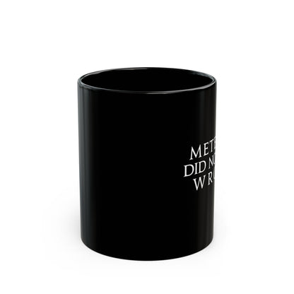 Meteion did nothing wrong FFXIV 11oz & 15oz Black Mug