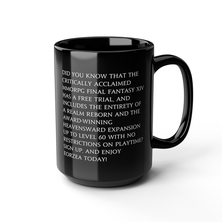 Have You Heard Of The Critically Acclaimed MMORPG FFXIV 11 & 15oz Black Mug