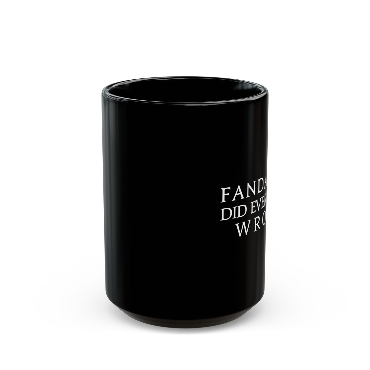 Fandaniel dideverything wrong FFXIV MMORPG 11oz & 15oz Black Mug