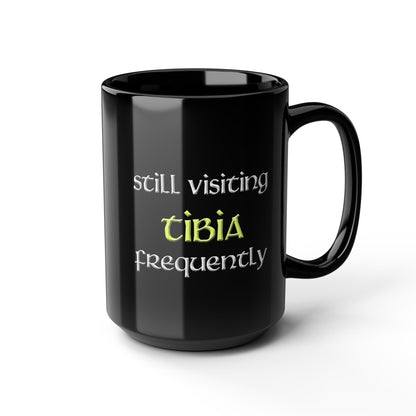 Still visiting Tibia 11 & 15oz Black Mug