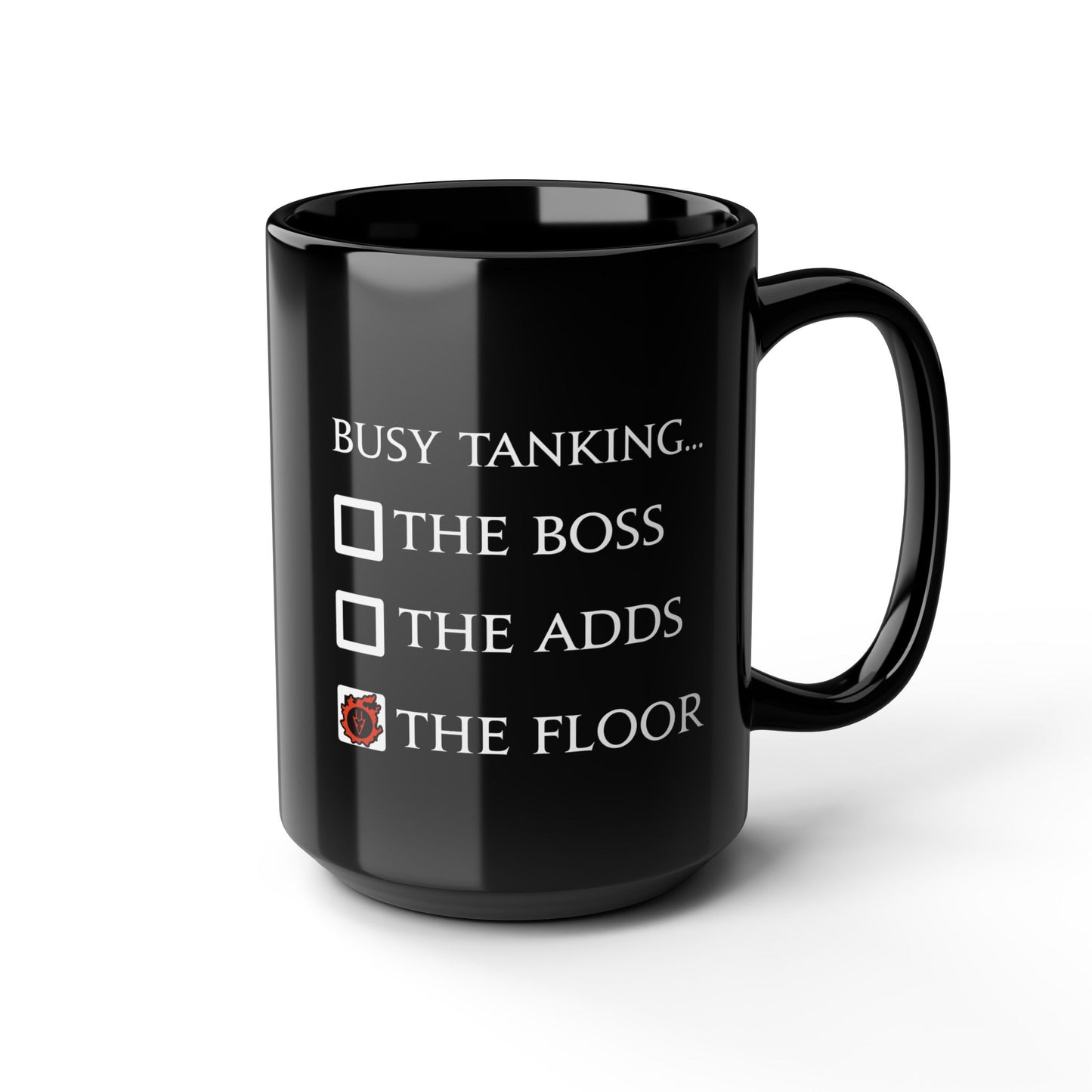 Dragoon Funny meme - Busy tanking... the floor? FFXIV 11 & 15oz Black Mug
