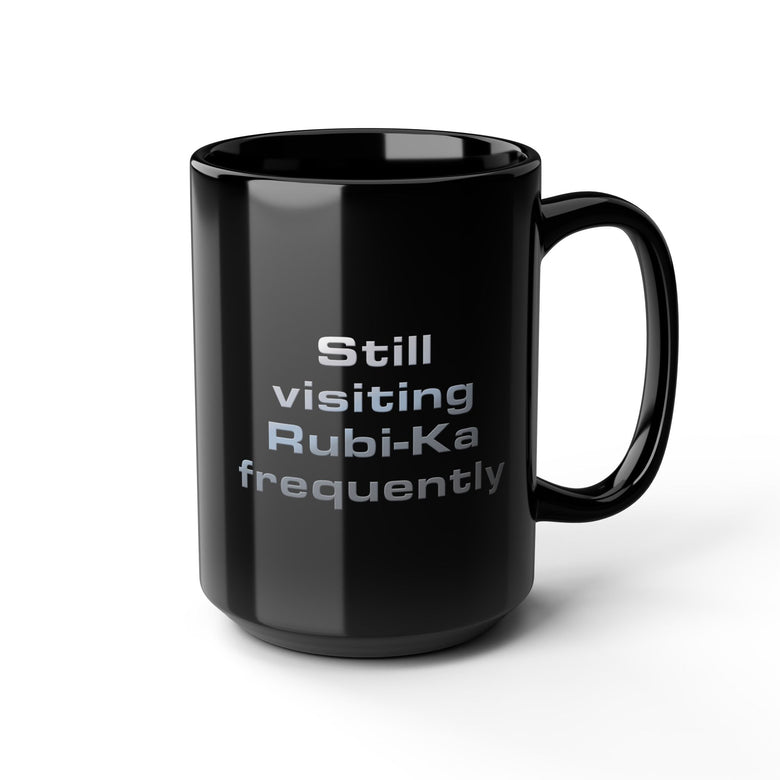 Still visiting Rubi-ka frequently Anarchy Online 11oz & 15oz Black Mug