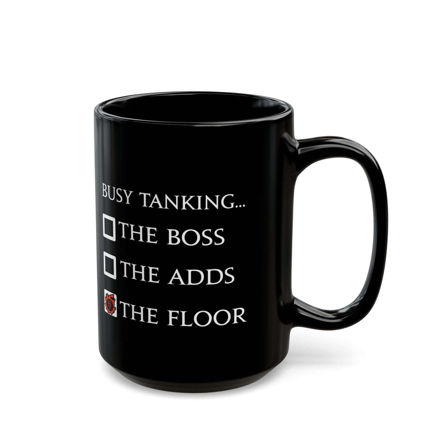 Dragoon Funny meme - Busy tanking... the floor? FFXIV 11 & 15oz Black Mug