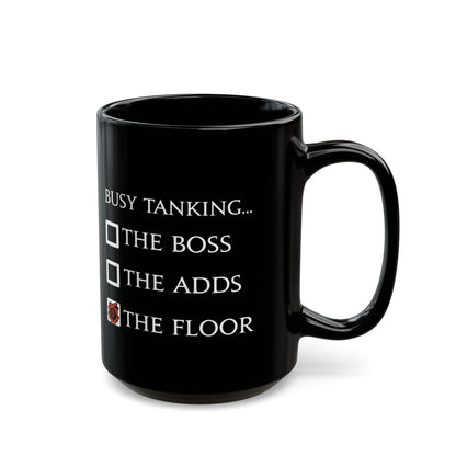 Dragoon Funny meme - Busy tanking... the floor? FFXIV 11 & 15oz Black Mug