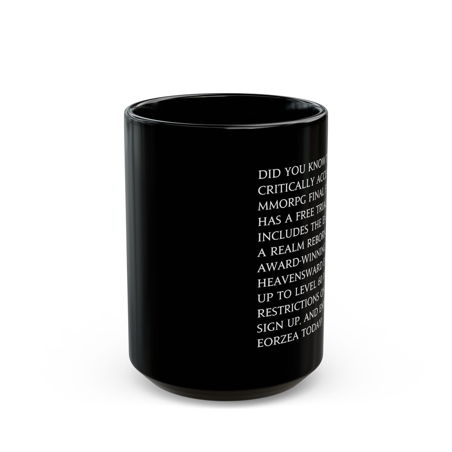 Have You Heard Of The Critically Acclaimed MMORPG FFXIV 11 & 15oz Black Mug