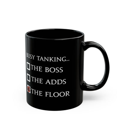 Dragoon Funny meme - Busy tanking... the floor? FFXIV 11 & 15oz Black Mug