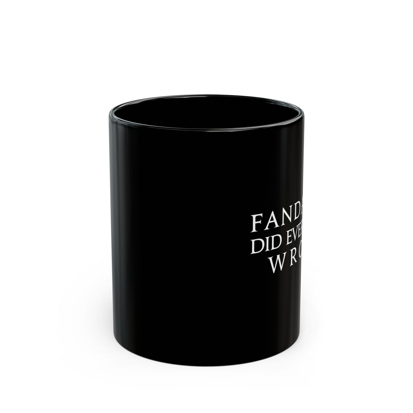 Fandaniel dideverything wrong FFXIV MMORPG 11oz & 15oz Black Mug